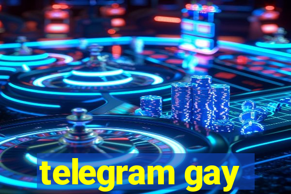 telegram gay